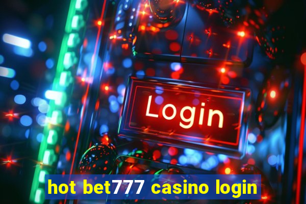 hot bet777 casino login